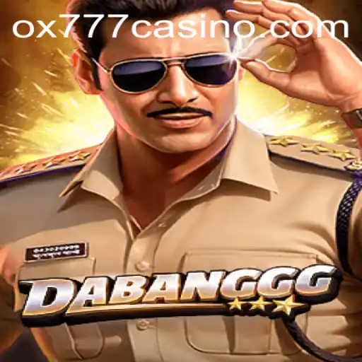 Exploring the Exciting World of DABANGGG: Understanding the OX777 Phenomenon